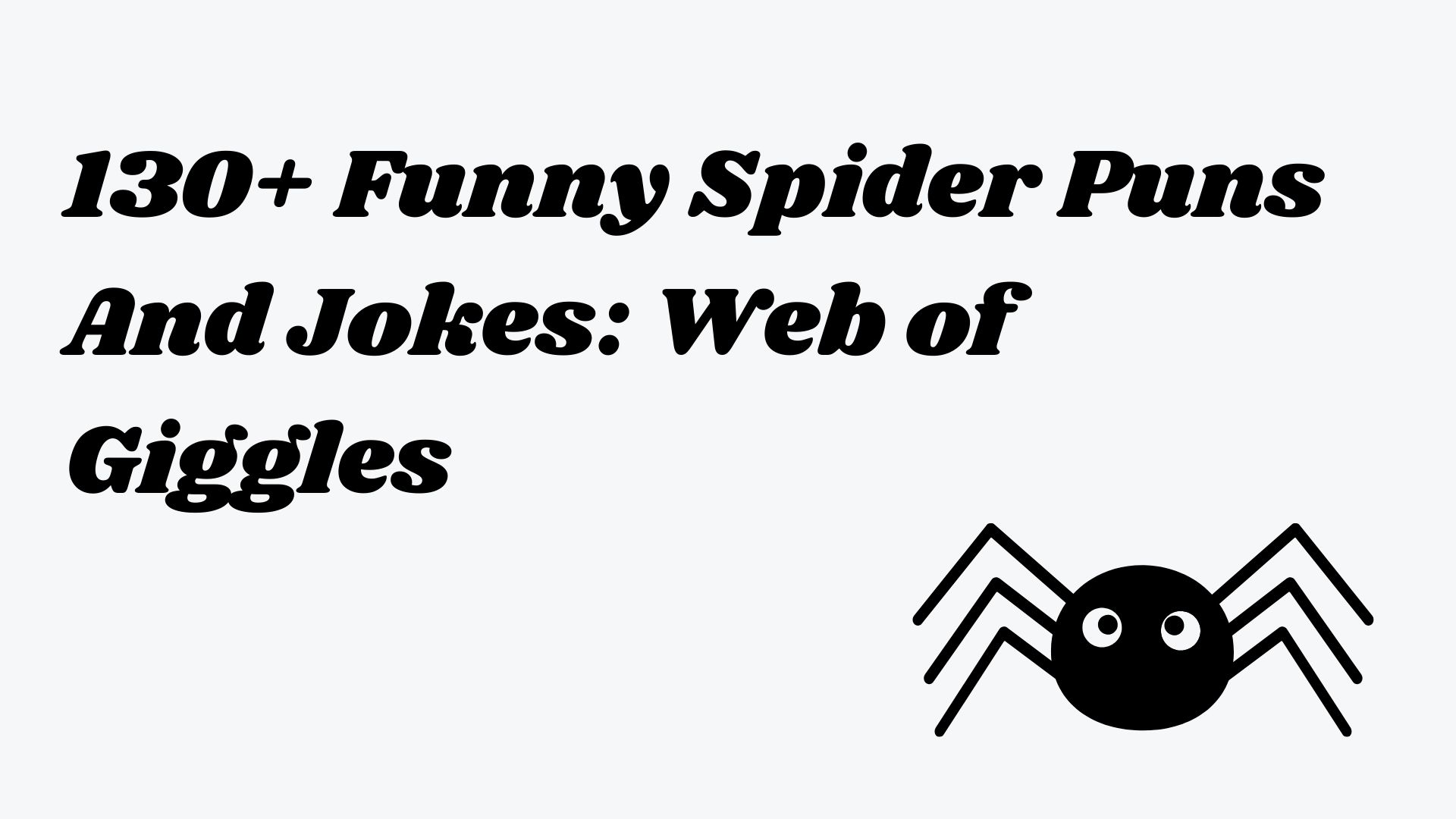 130+ Funny Spider Puns And Jokes: Web of Giggles