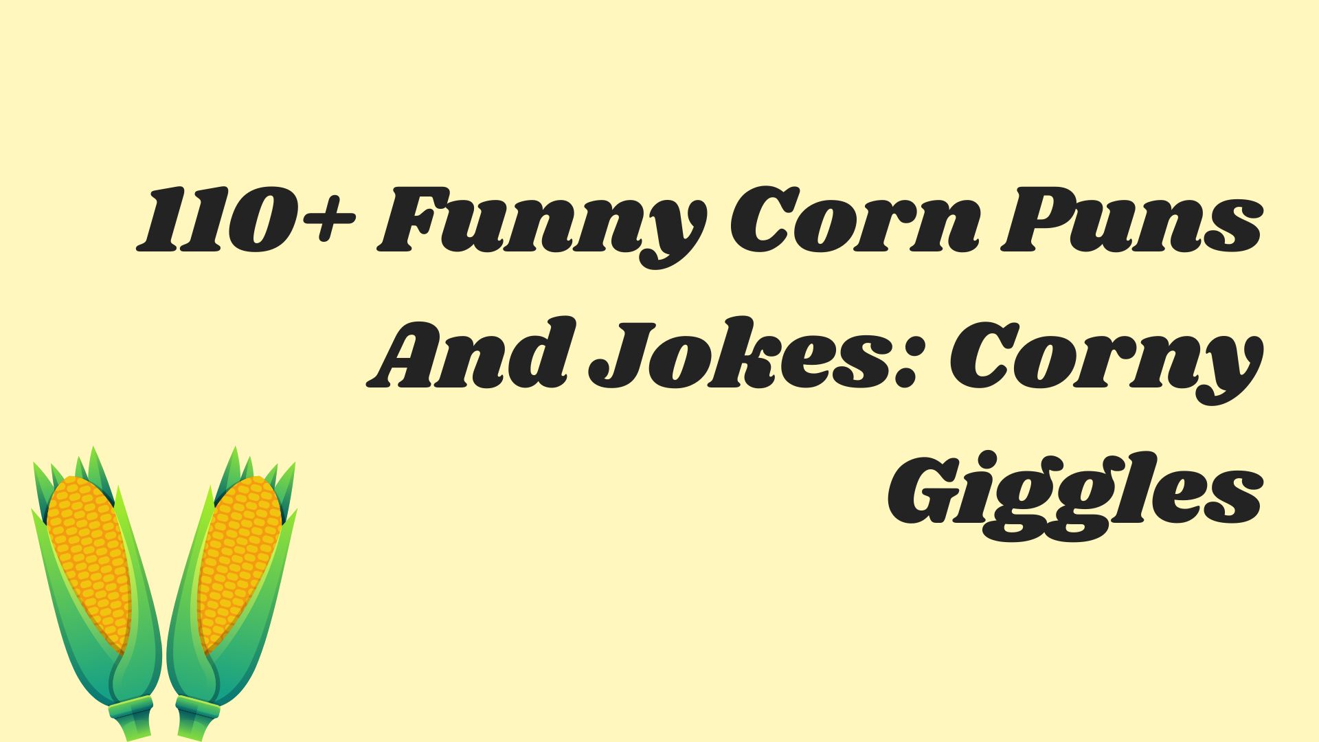 110+ Funny Corn Puns And Jokes: Corny Giggles