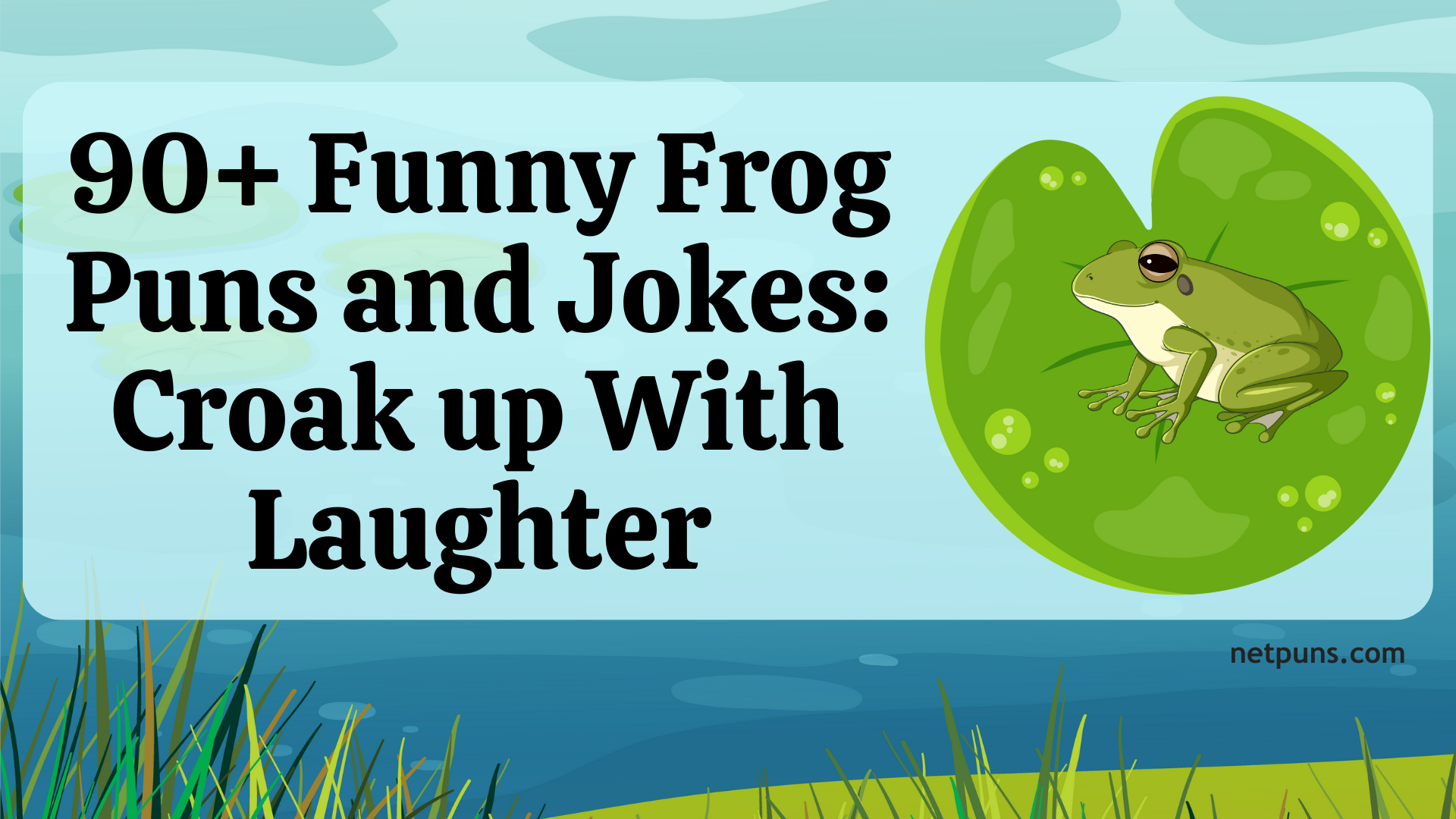 90+ Funny Frog Puns and Jokes: Croak up With Laughter