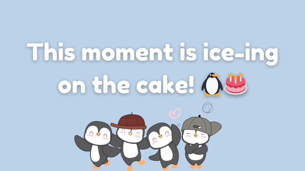 This moment is ice-ing on the cake! 🐧🎂