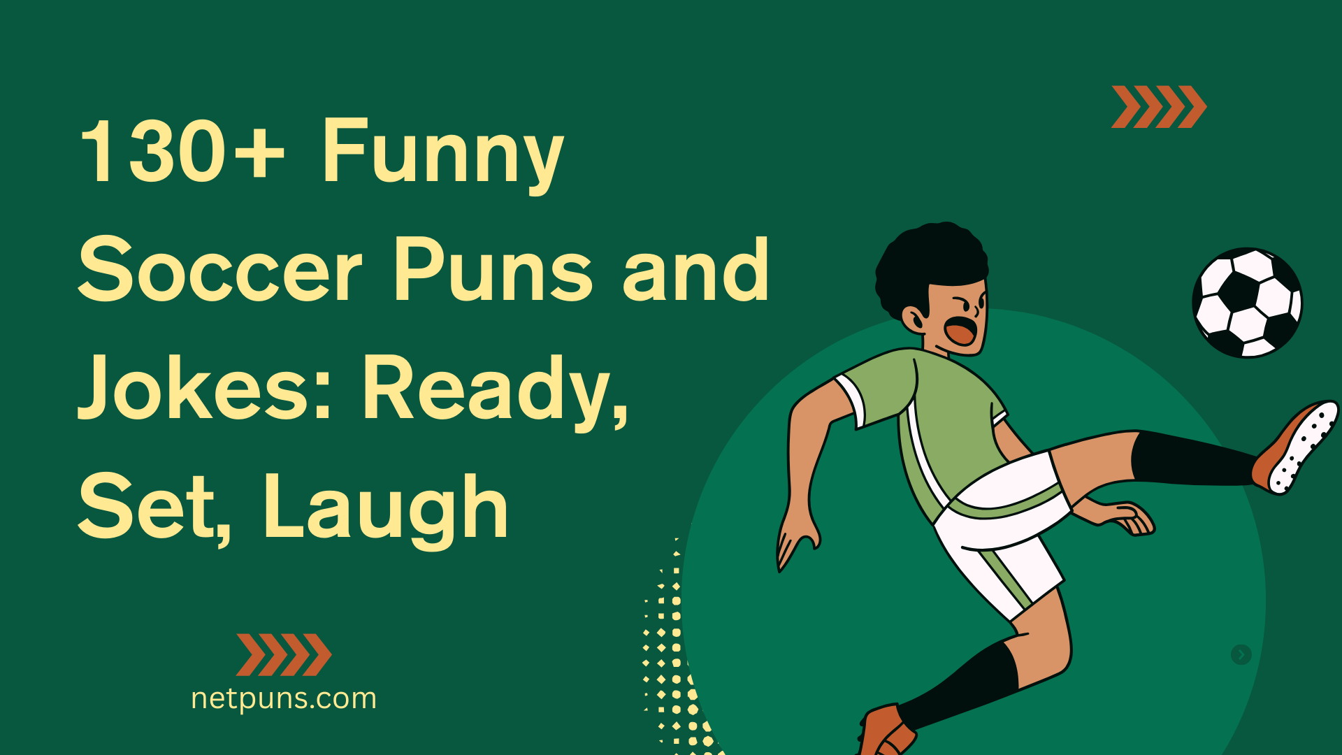 130+ Funny Soccer Puns and Jokes: Ready, Set, Laugh