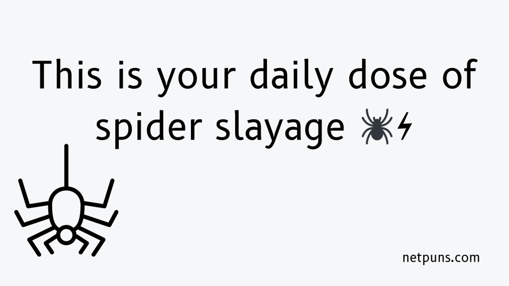 This is your daily dose of spider slayage 🕷️⚡