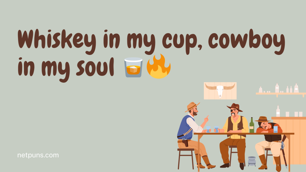 Whiskey in my cup, cowboy in my soul 🥃🔥