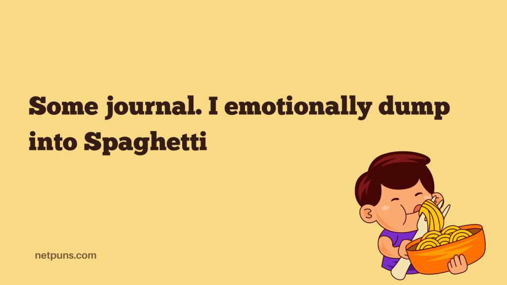 Some journal. I emotionally dump into Spaghetti.