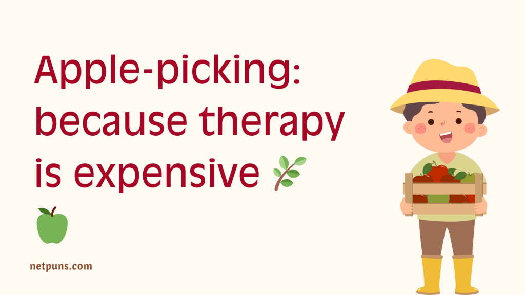 Apple-picking: because therapy is expensive 🌿🍏