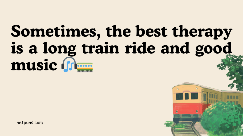Sometimes, the best therapy is a long train ride and good music. 🎧🚃