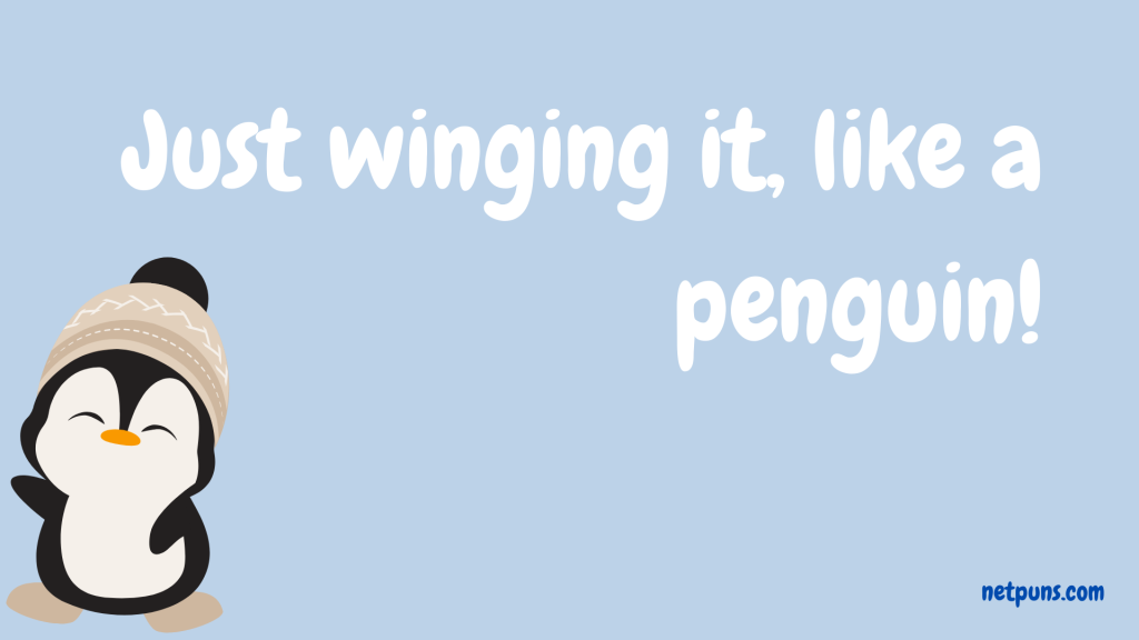 Penguins don’t get hangovers—they just slip into regret.