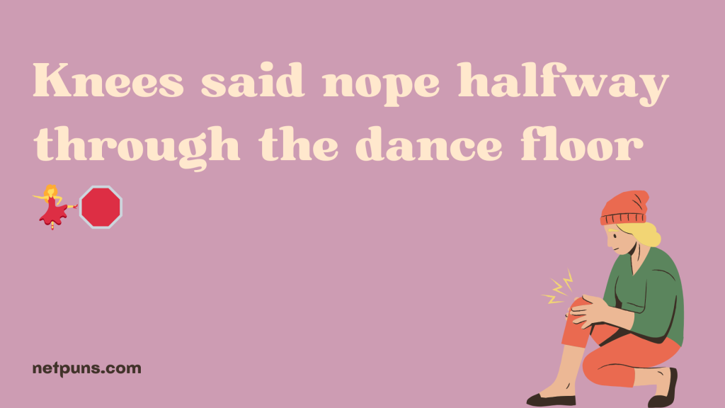 Knees said nope halfway through the dance floor 💃🛑