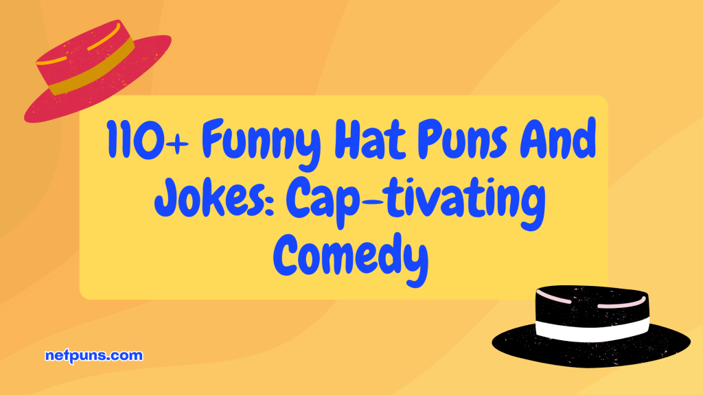 110+ Funny Hat Puns And Jokes: Cap-tivating Comedy