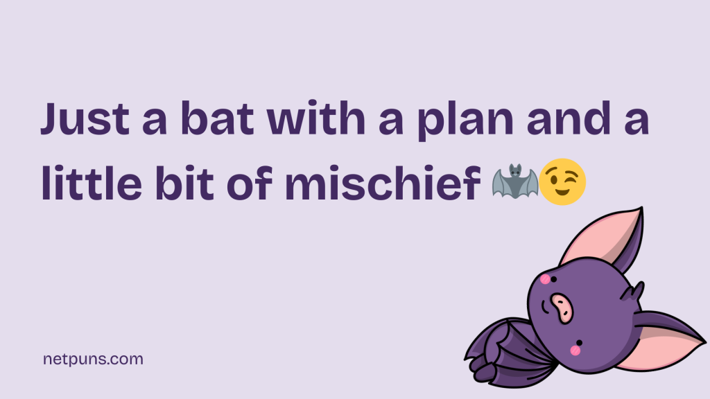 Just a bat with a plan and a little bit of mischief 🦇😉