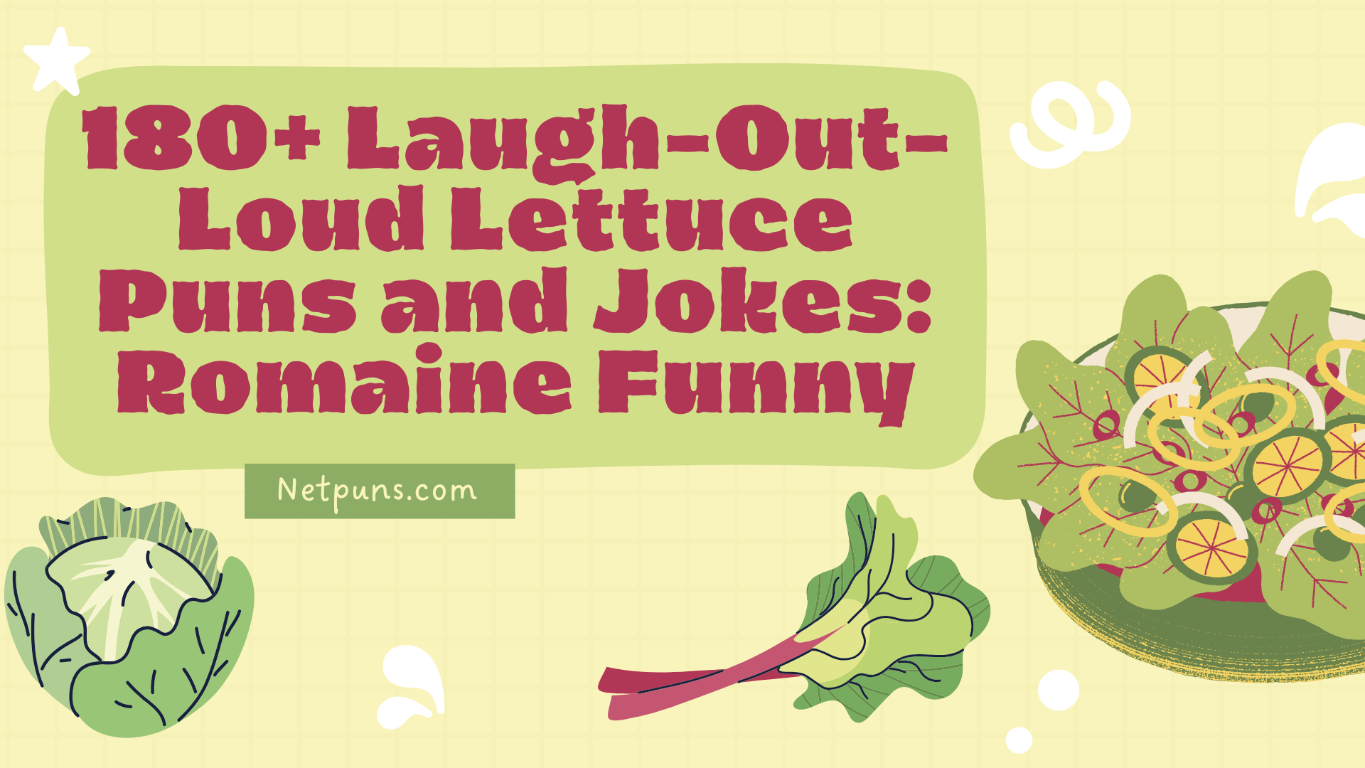 180+ Laugh-Out-Loud Lettuce Puns and Jokes: Romaine Funny