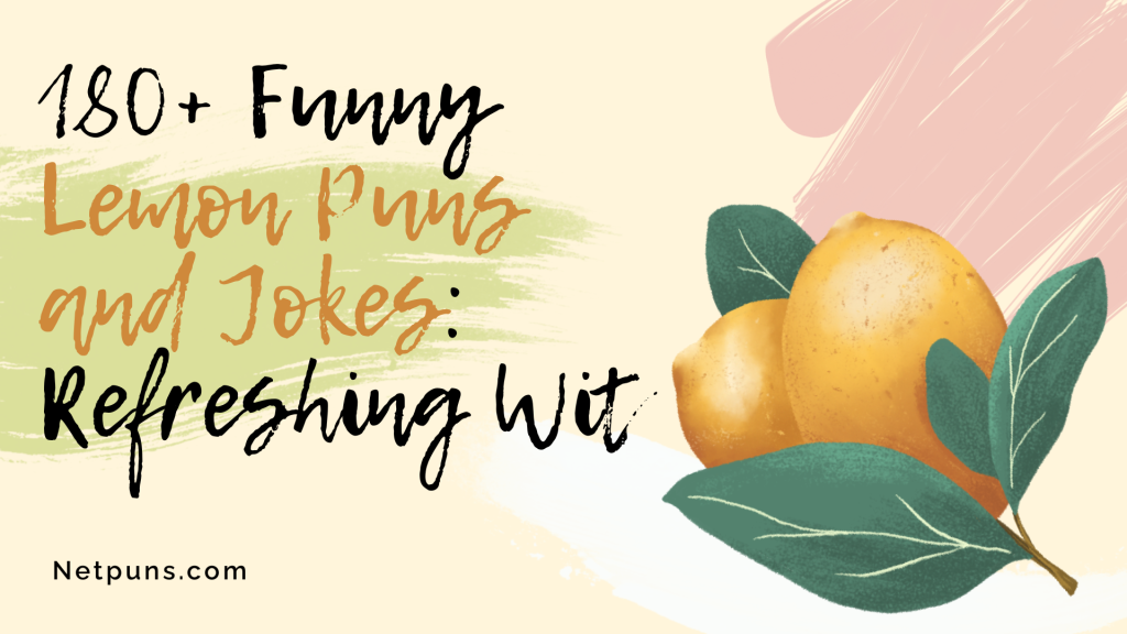 180+ Funny Lemon Puns and Jokes: Refreshing Wit