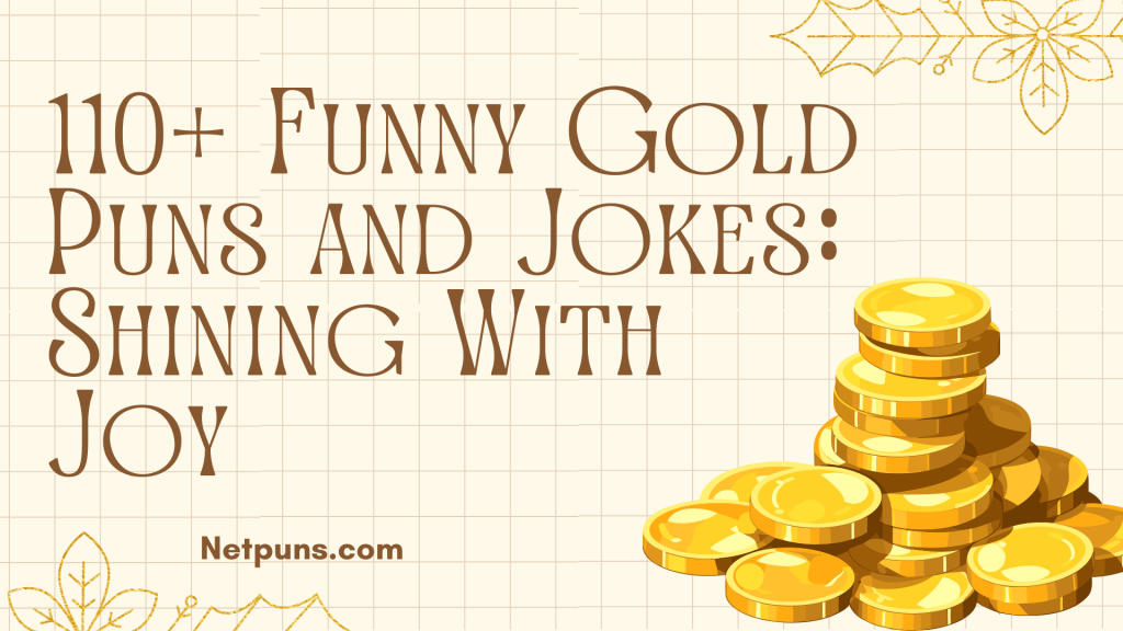 110+ Funny Gold Puns and Jokes: Shining With Joy