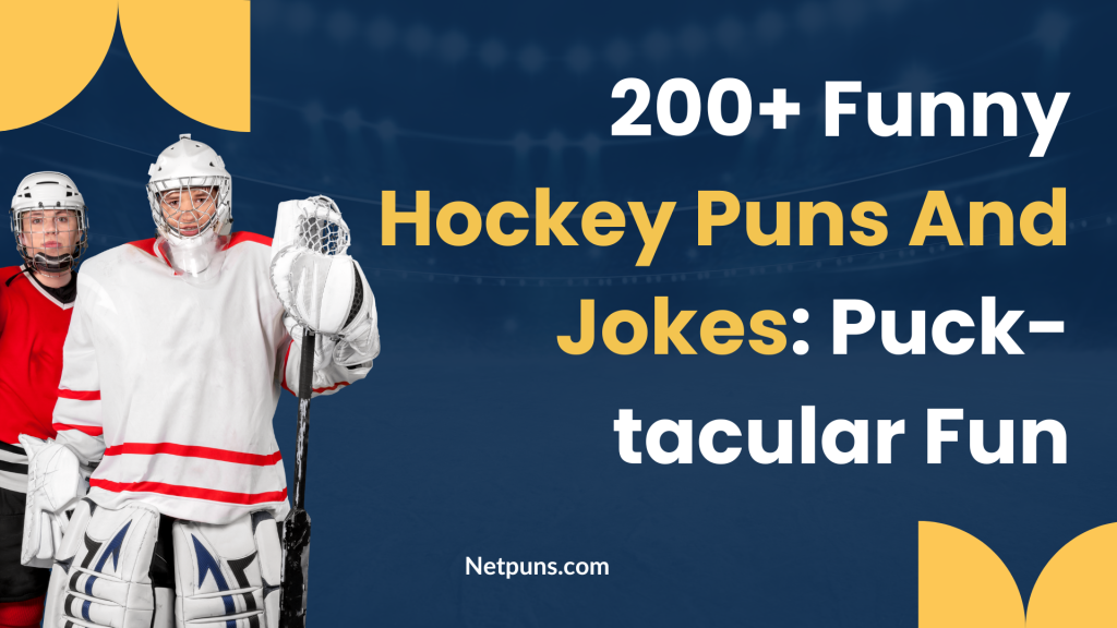 200+ Funny Hockey Puns And Jokes: Puck-tacular Fun