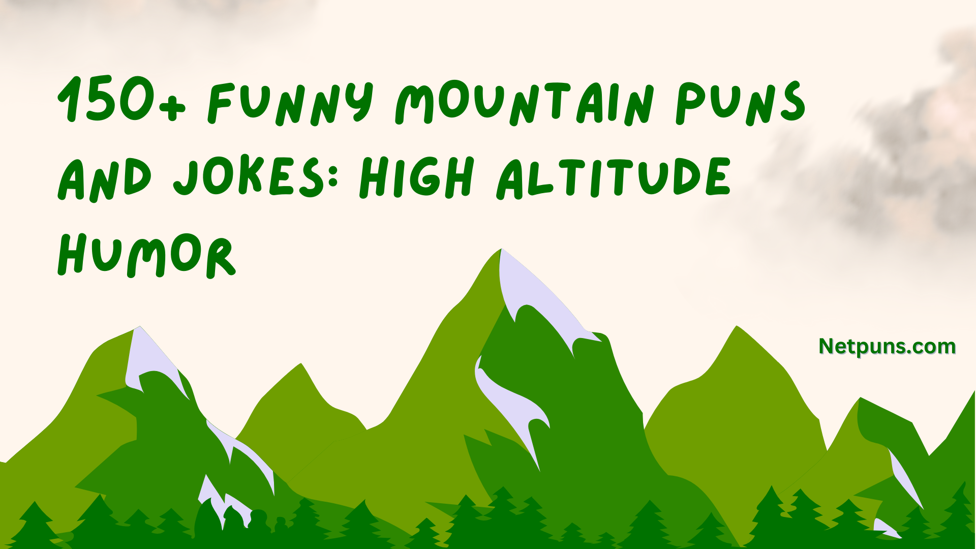 150+ Funny Mountain Puns And Jokes: High Altitude Humor