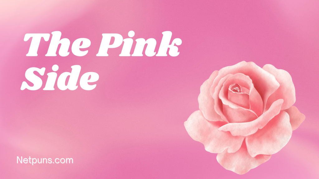 The Pink Side