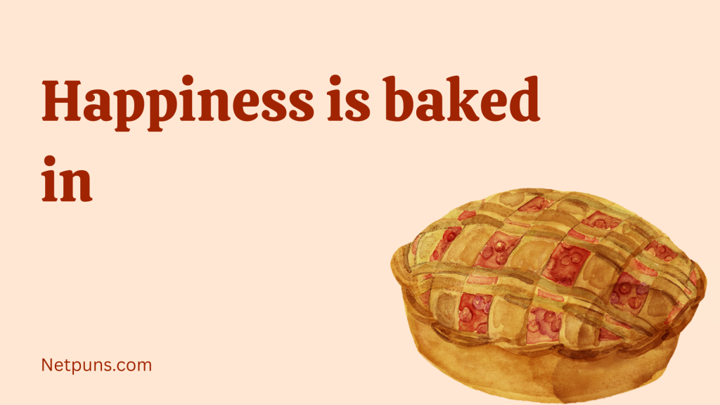 Happiness is baked in.
