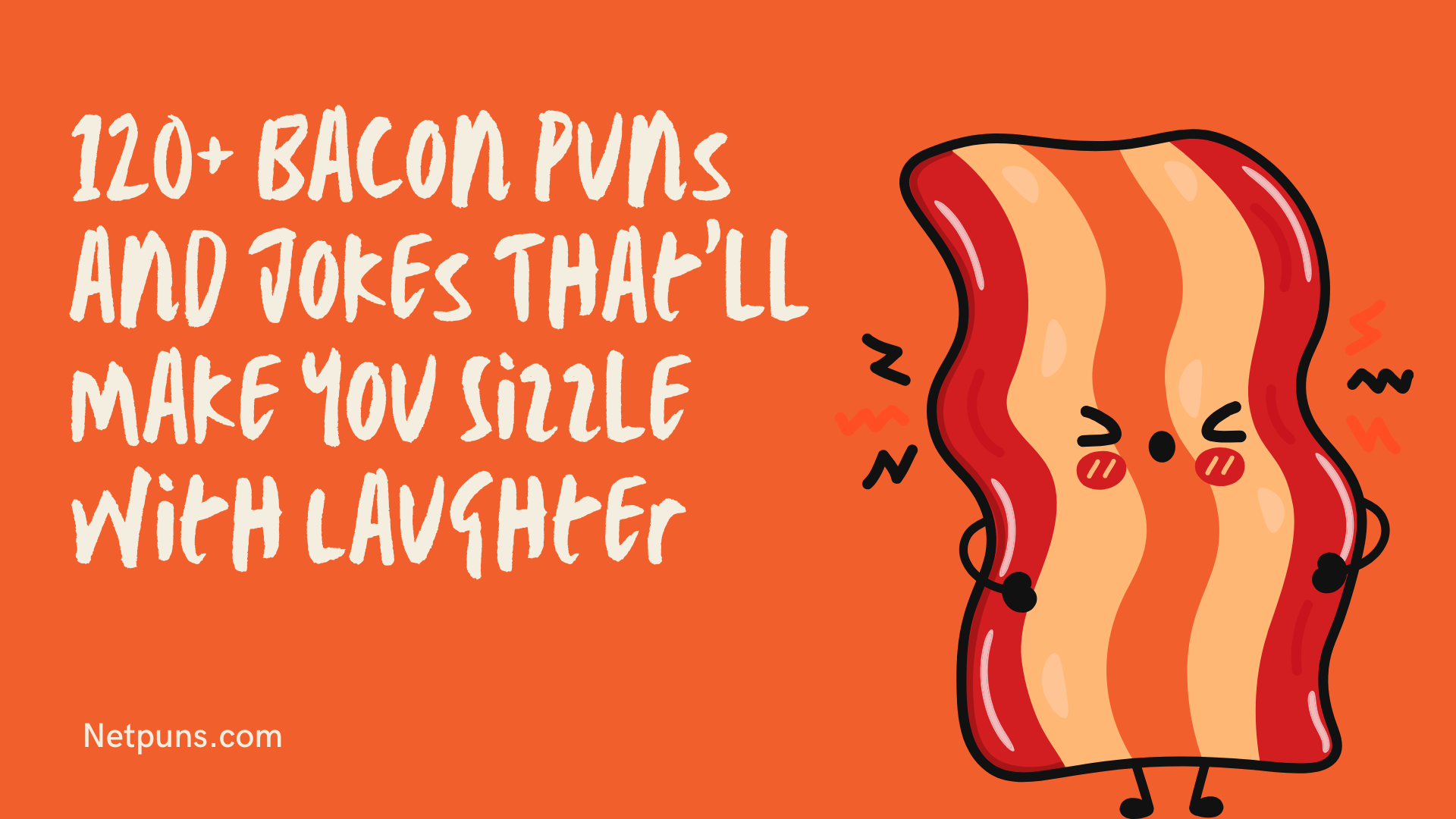 120+ Bacon Puns and Jokes That’ll Make You Sizzle with Laughter