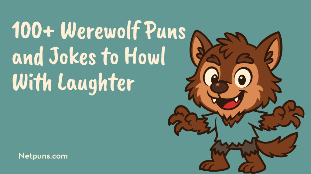 100+ Werewolf Puns and Jokes to Howl With Laughter