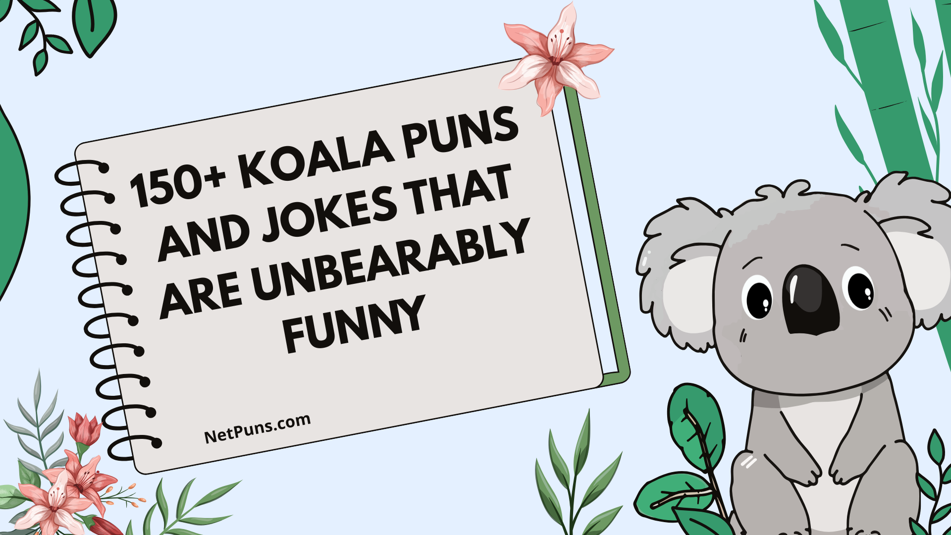 150+ Koala Puns and Jokes That Are Unbearably Funny