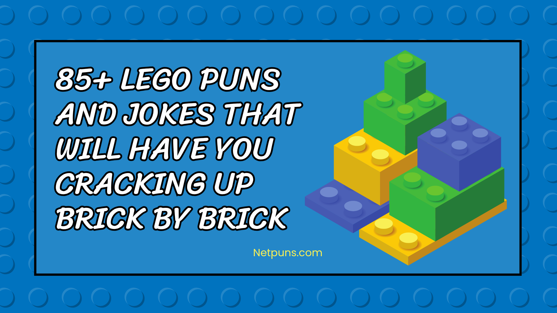 85+ LEGO Puns and Jokes That Will Have You Cracking Up Brick by Brick