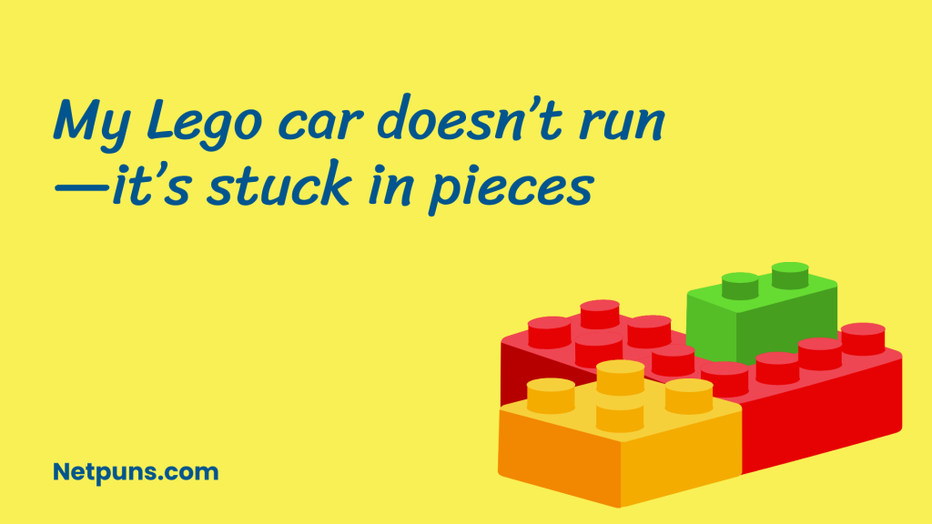 My Lego car doesn’t run—it’s stuck in pieces.